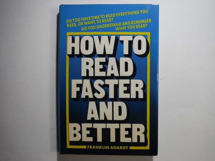 How to Read Faster and Better - Hardcover - Franklin Agardy - 1985