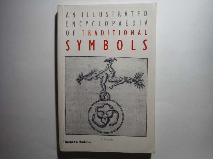 An Illustrated Encyclopedia of Traditional Symbols - Paperback - J.C. Cooper