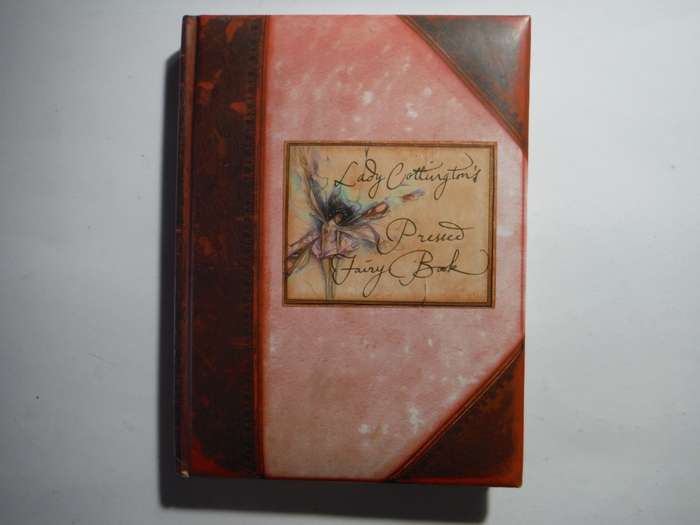 Lady Cottington`s Pressed Fairy Book - Hardcover