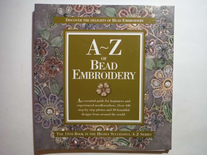 A-Z of Bead Embroidery - Softcover - Sue Gardner
