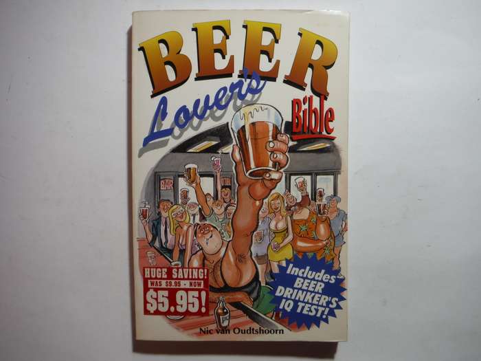 Beer Lover`s Bible - Paperback - Nic van Oudtshoorn