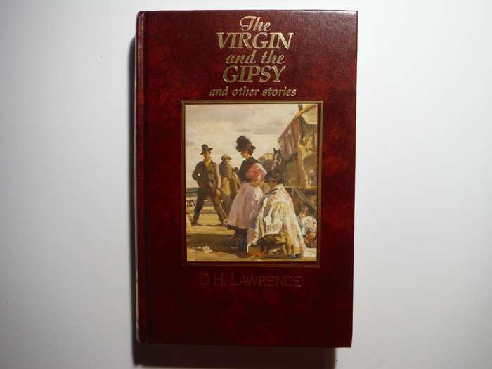 The Virgin and the Gipsy and Other Stories - Hardcover - D.H. Lawrence - The Great Writers Library
