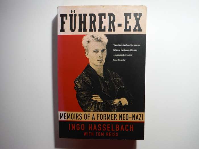 Fuhrer-Ex : Memoirs of a Former Neo-Nazi - Paperback - Ingo Hasselbach