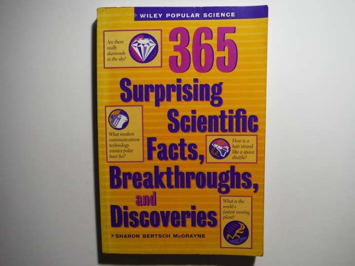 365 Surprising Scientific Facts, Breakthroughs and Discoveries - Paperback - Sharon Bertsch McGrayne