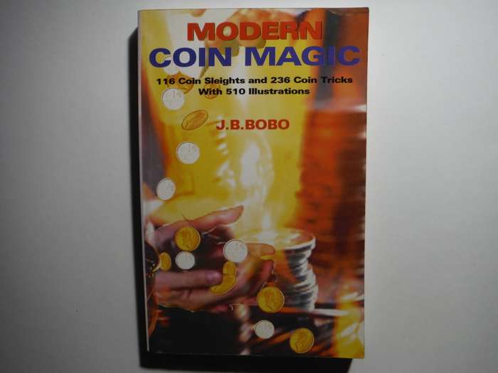 Modern Coin Magic - Paperback - J.B. Bobo