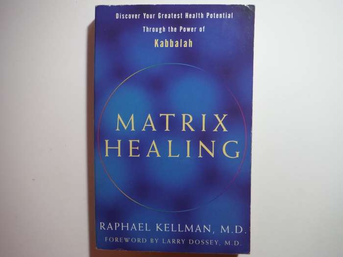 Matrix Healing - Paperback - Raphael Kellman, M.D.