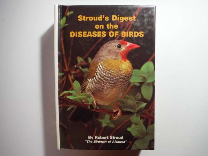 Stroud`s Digest on the Diseases of Birds - Hardcover - Robert Stroud - 1964