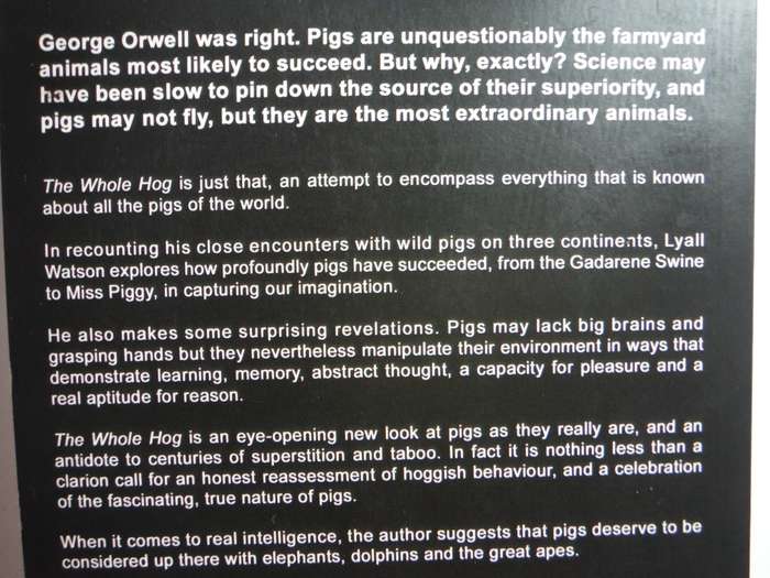 The Whole Hog : Exploring the Extraordinary Potential of Pigs - Paperback - Lyall Watson