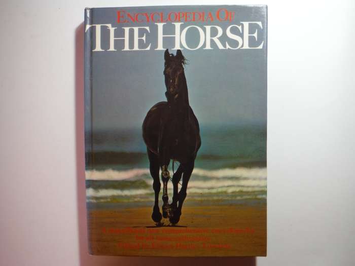 Encyclopedia of the Horse - Hardcover - Edited by Elwyn Hartley Edwards - 1977