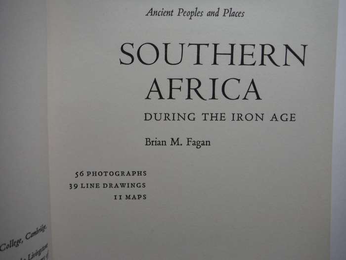 Southern Africa During the Iron Age - Hardcover - Brian Fagan - 1965