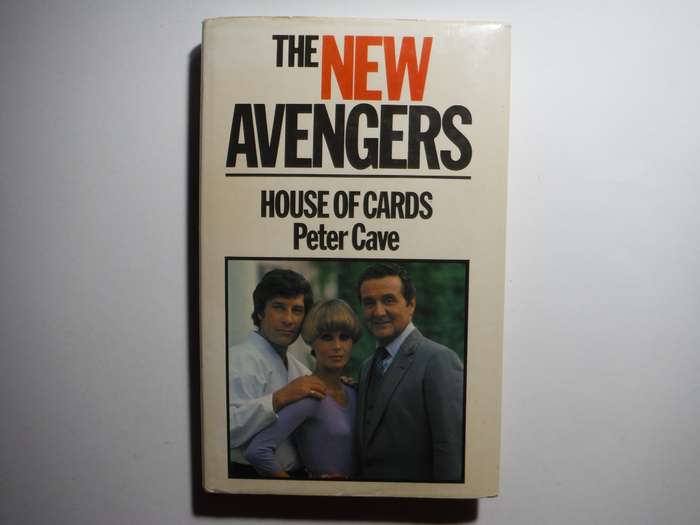 The New Avengers : House of Cards - Hardcover - Peter Cave - 1977