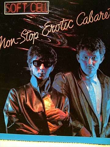 Soft Cell : Non Stop Erotic Cabaret : CD