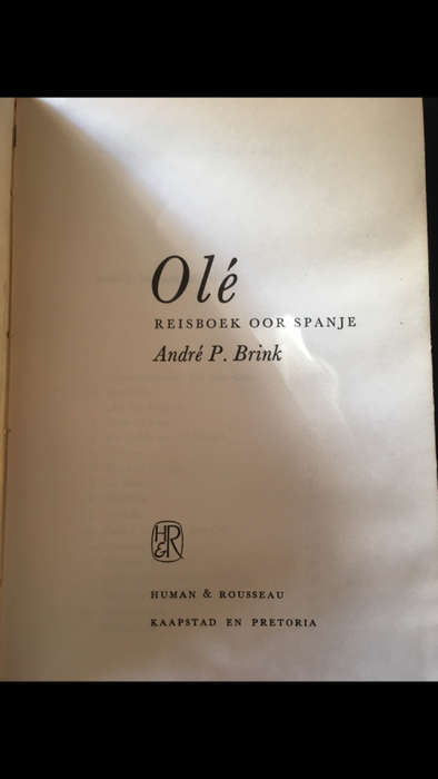 Ole - Reisboek oor Spanje - Andre P. Brink