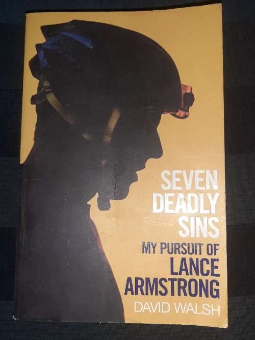 Seven Deadly Sins - My Persuit of Lance Armstrong - David Walsh