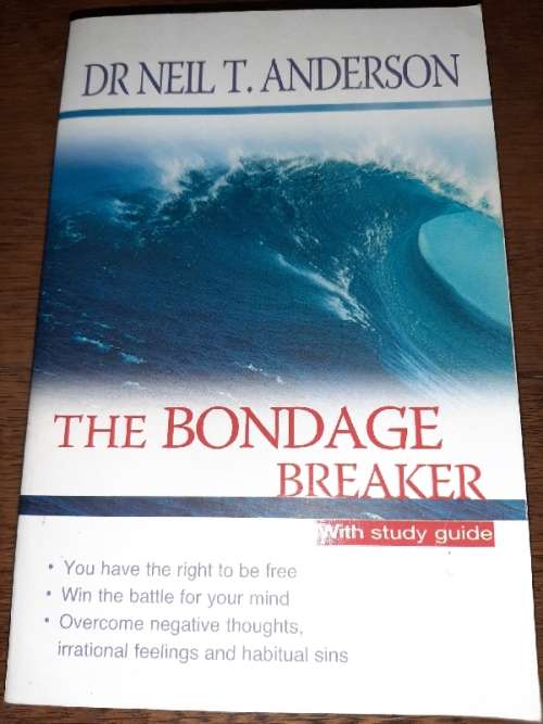 The Bondage Breaker - Dr. Neil T. Anderson