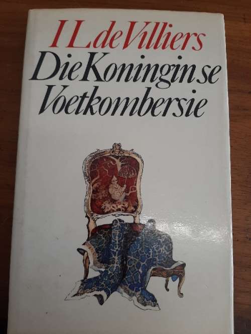 Die Koningin se Voetkombersie - I L de Villiers