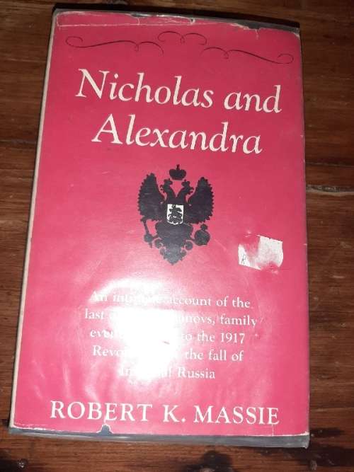 Nicholas and Alexandra - Robert K. Massie