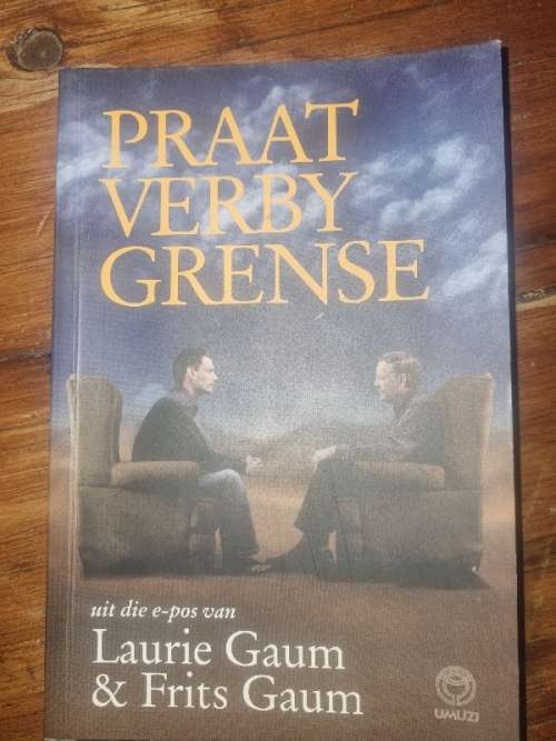 Praat verby grense - Laurie Gaum & Frits Gaum