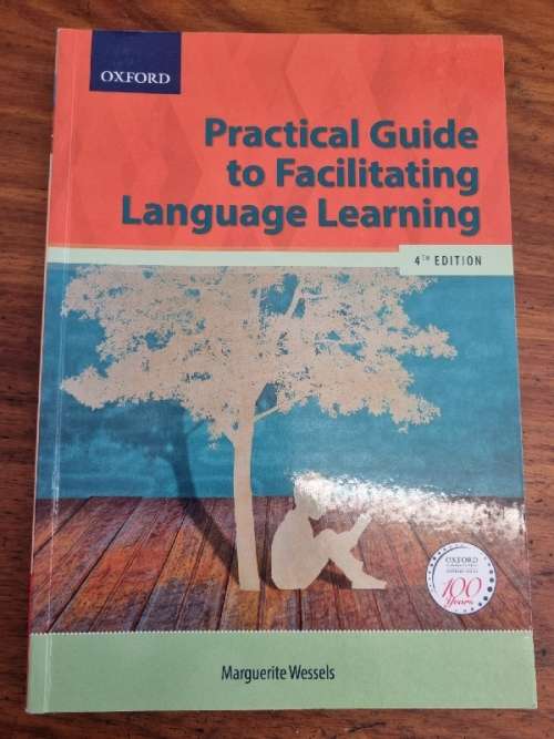 Practical Guide to Facilitating Language Learning - 4th Edition - Marguerite Wessels