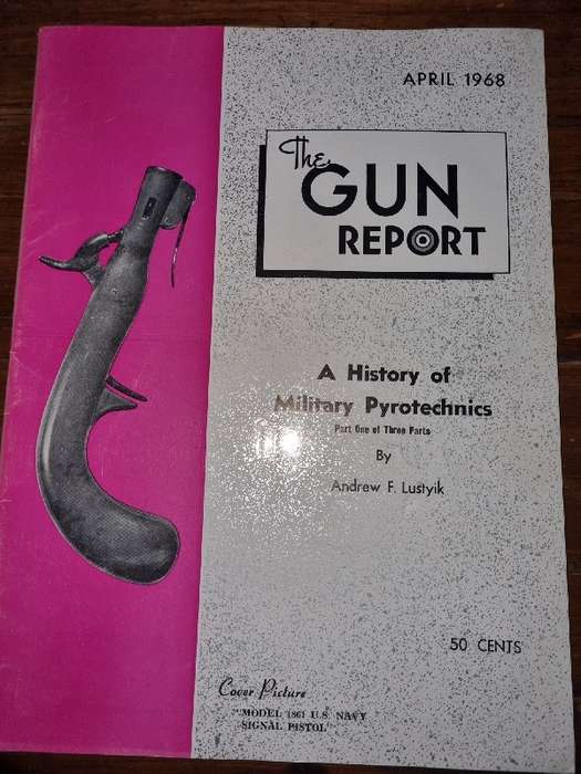 The Gun Report - Magazine - April 1968 - A History of Military Pyrotechnics