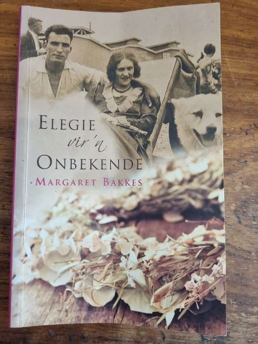 Elegie vir `n Onbekende - Margaret Bakkes