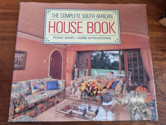 The Complete South African House Book - Penny Swift & Janek Szymanowski
