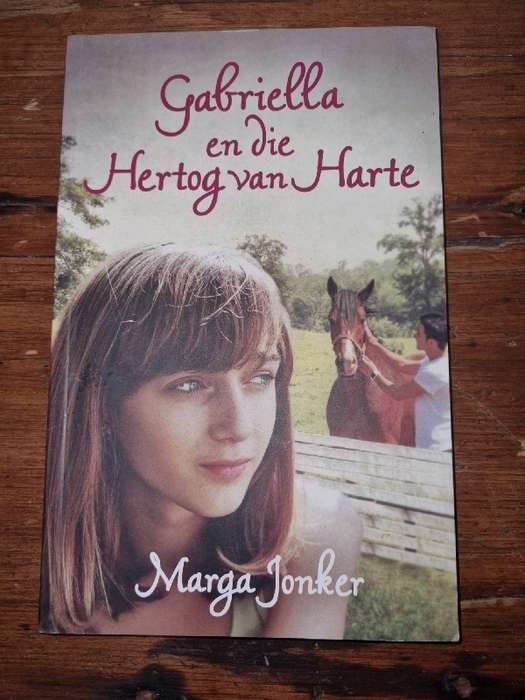 Gabriella en die Hertog van Harte - Marga Jonker