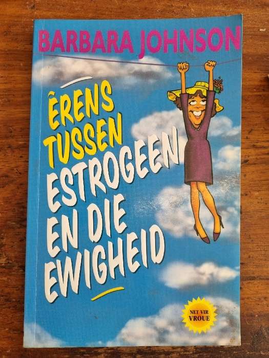Barbara Johnson - Erens tussen Estrogeen en die ewigheid