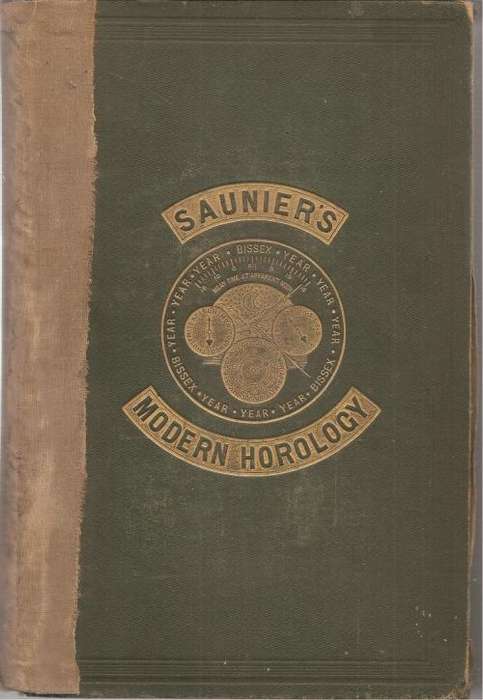 Treatise on Modern Horology in Theory and Practice : Claudius Saunier