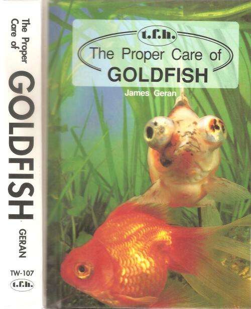 The Proper Care of GoldFish  By: James Geran
