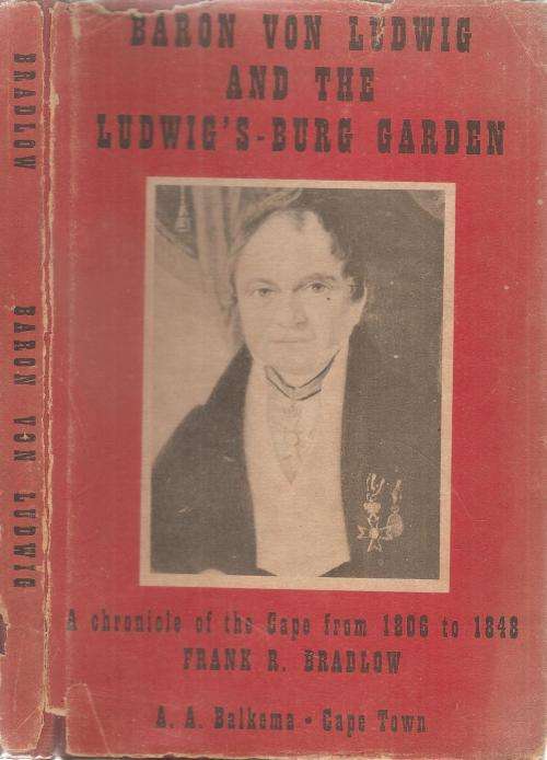 Baron von Ludwig and the Ludwig's-burg Garden  By: Frank R. Bradlow