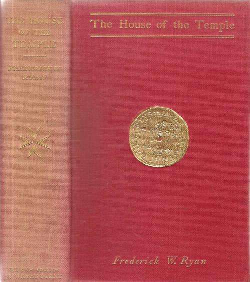 The House of the Temple  By: Frederick W. Ryan