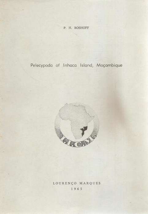 Pelecypoda of Inhaca Island, Mocambique By: P. H. Boshoff