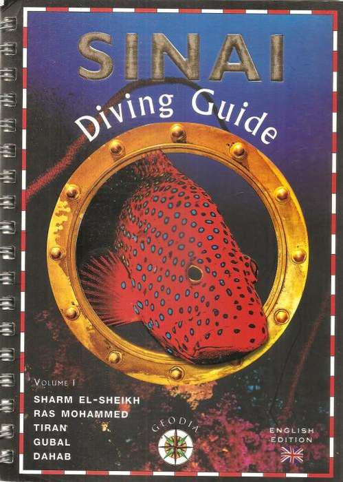 Sinai Diving Guide - Volume 1 By: Alberto Silotti