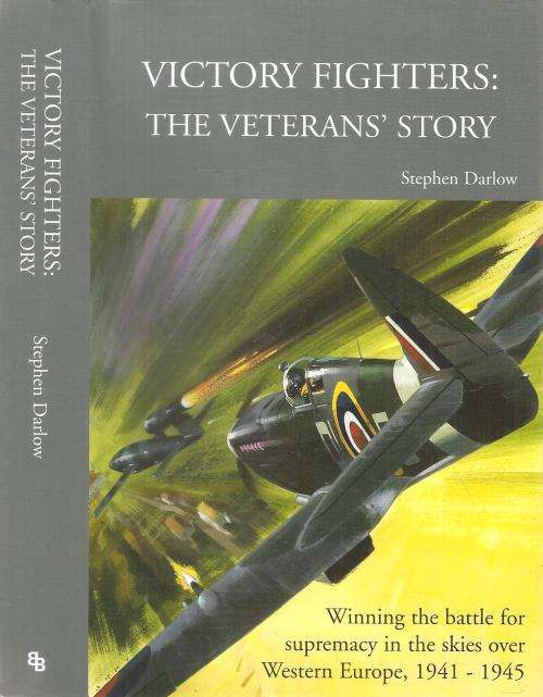 Victory Fighters: The Veterans` Story  By: Stephen Darlow