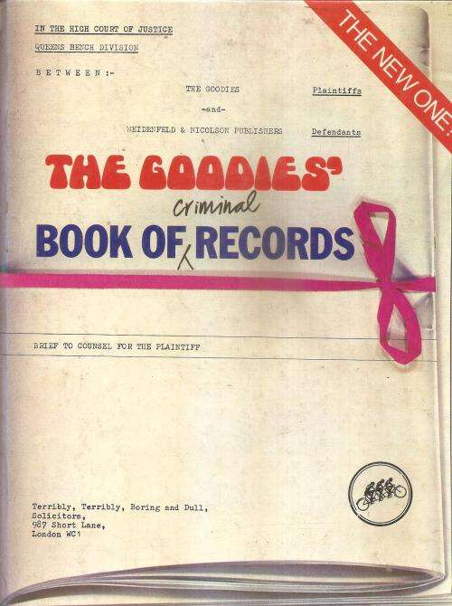 The Goodies Book of Criminal Records by: George Weidenfeld and Nicolson Ltd