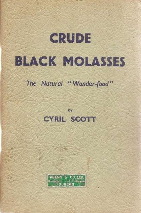 Crude Black Molasses  By: Cyril Scott