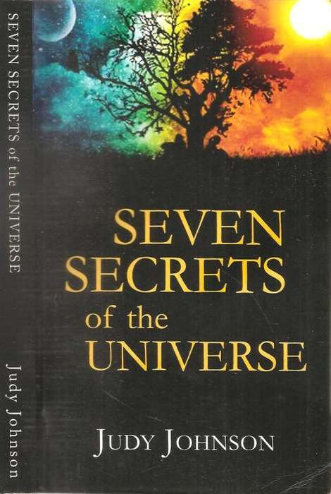 Seven Secrets of the Universe  By: Judy Johnson ***Signed Copy***
