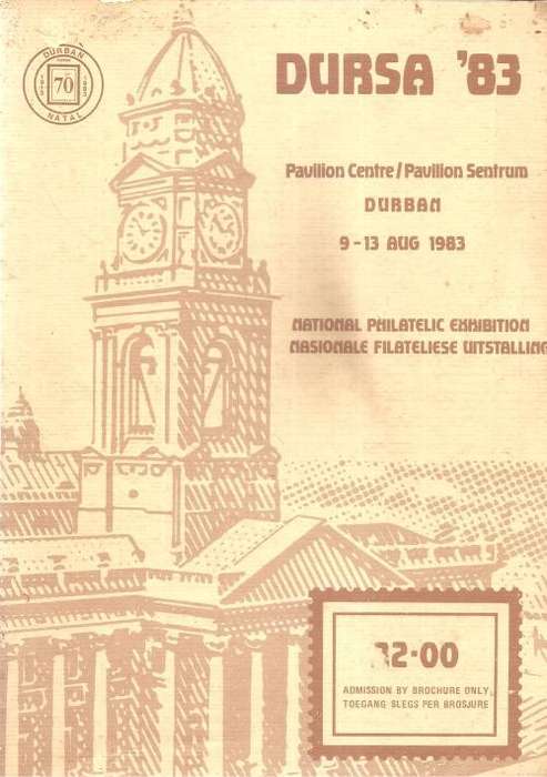 DURSA `83 National Philatelic Exhibition - Pavilion Center, Durban August 1983