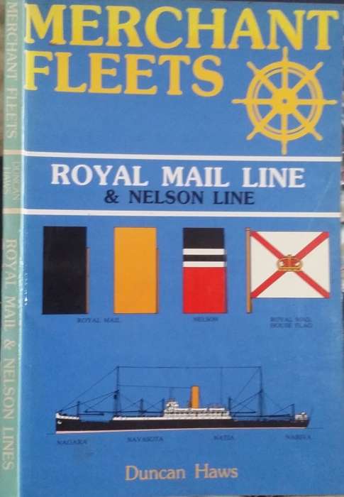 Merchant Fleets, Royal Mail Line and nelson Line by Duncan Haws