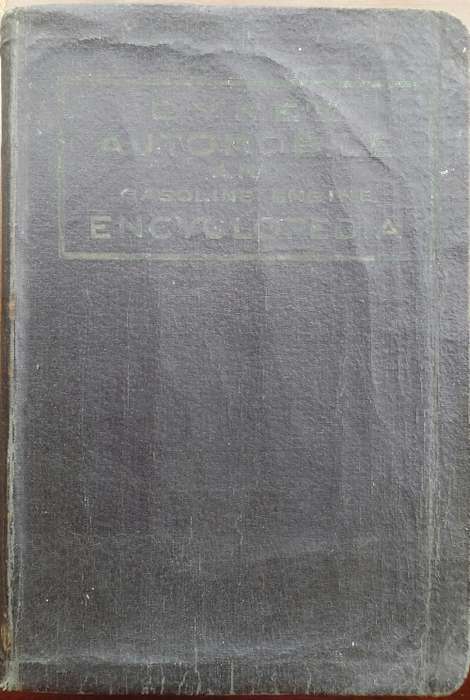 Dyke`s Automobile and Gasoline Engine Encyclopedia By A L Dyke