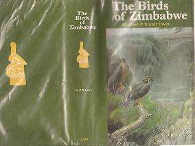 The Birds of Zimbabwe by Michael P Stuart Irwin