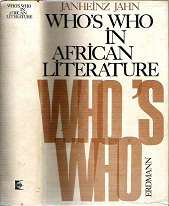 Who`s Who In African Literature - By Janheinz Jahn