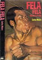 Fela Fela - This Bitch Of A Life - By Carlos Moore