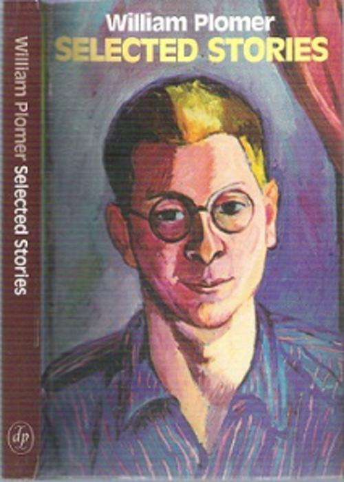 William Plomer - Selected Stories