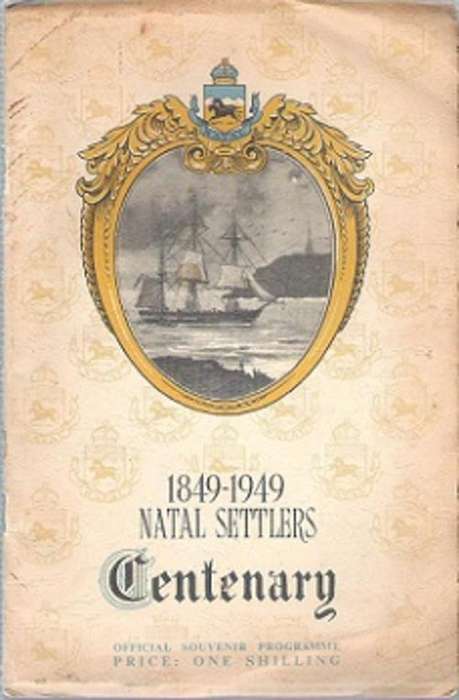 1849-1949 Natal Settlers Centenary: Official Souvenir Programme - Issued By The Centenary Committee