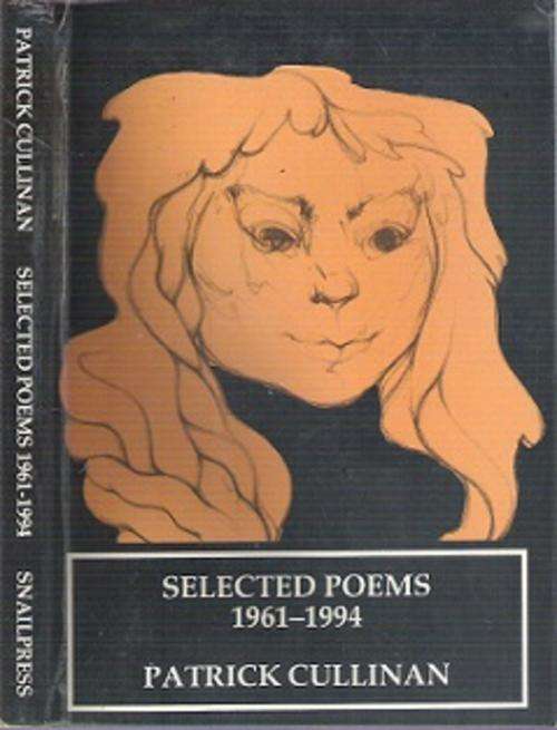 Selected Poems 1961-1994 - By Patrick Cullinan