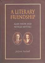 A Literary Friendship, Alan Paton and Neville Nuttall by Jolyon Nuttall