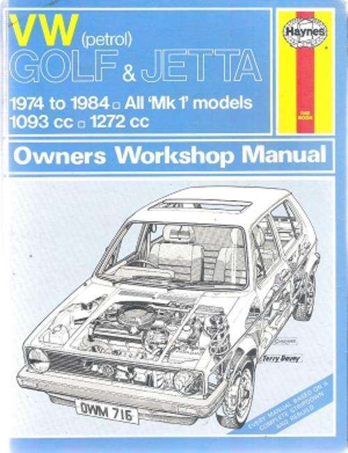 VW (petrol) Golf & Jetta 1974 - 1984 All Mk 1 Models Owners Workshop Manual By: Haynes
