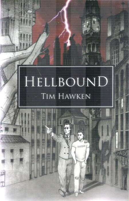 Hellbound By: Tim Hawkin ****Signed Copy****
